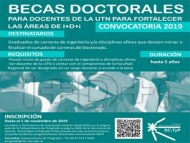 BECAS DOCTORALES PARA DOCENTES DE LA UTN PARA FORTALECER LAS ÁREAS DE I + D + I
